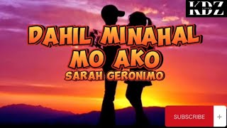 Sarah Geronimo - Dahil Minahal Mo Ako (Lyrics)