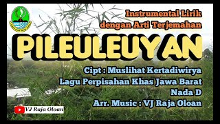 Download lagu PILEULEUYAN Instrumental Lirik & Arti Terjemahan. Lagu Daerah Jawa Barat. Music : VJ Raja Oloan mp3