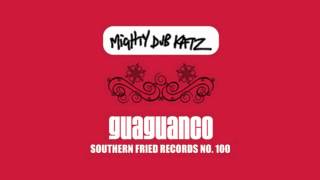 Mighty Dub Katz - Guaguanco (Tom Middleton Deep Dub) [HQ]