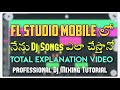 FL STUDIO MOBILE MASTERING FL STUDIO TUTORIAL IN TELUGU FL STUDIO MOBILE MIXING FL STUDIO TELUGU