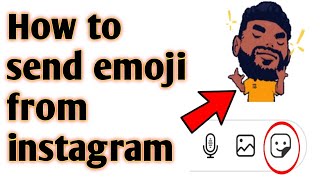 How to send emoji from instagram 2020