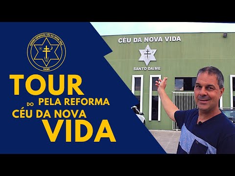 TOUR pela reforma do Céu da Nova Vida!