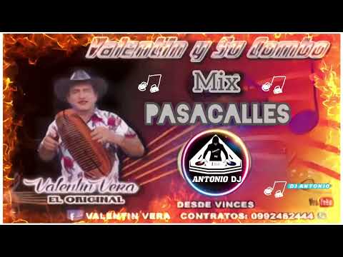 VALENTIN VERA Y SU COMBO MIX PASACALLES 2023 🎧DJ ANTONIO🎧