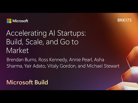 Accelerating AI Startups: Build Scale and Go to Market | BRK175