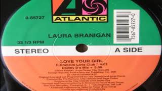 Laura Branigan - Love Your Girl (Dewey B&#39;s Mix)