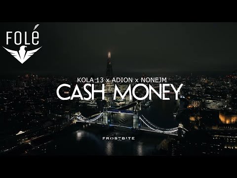 KOLA 13 x ADION x NONEJM - CASH MONEY