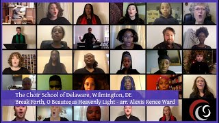 “Break Forth, O Beauteous Heavenly Light” Alexis Renee Ward, Choir School Delaware | Advent Calendar
