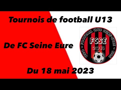 Tournois foot U13, FC Seine Eure du 18 mai 2023