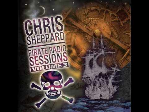 Chris Sheppard Pirate Radio vol 3,4,5 & 6