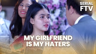 Download lagu My Girlfriend Is My Haters | Serial FTV mp3