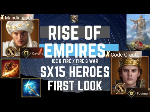 SX15 Heroes First Look - Rise of Empires Ice & Fire