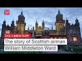 Never Unprepared | The untold story of Scottish bomb aimer William Ward