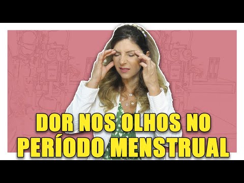 Eye Pain and Menstruation - What to Do