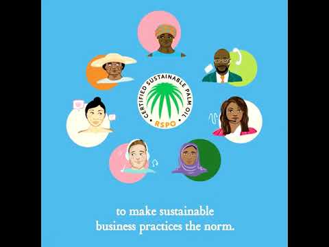 Palm Done Right | RSPO, Episode 4   What Is Sustainable Palm Oil