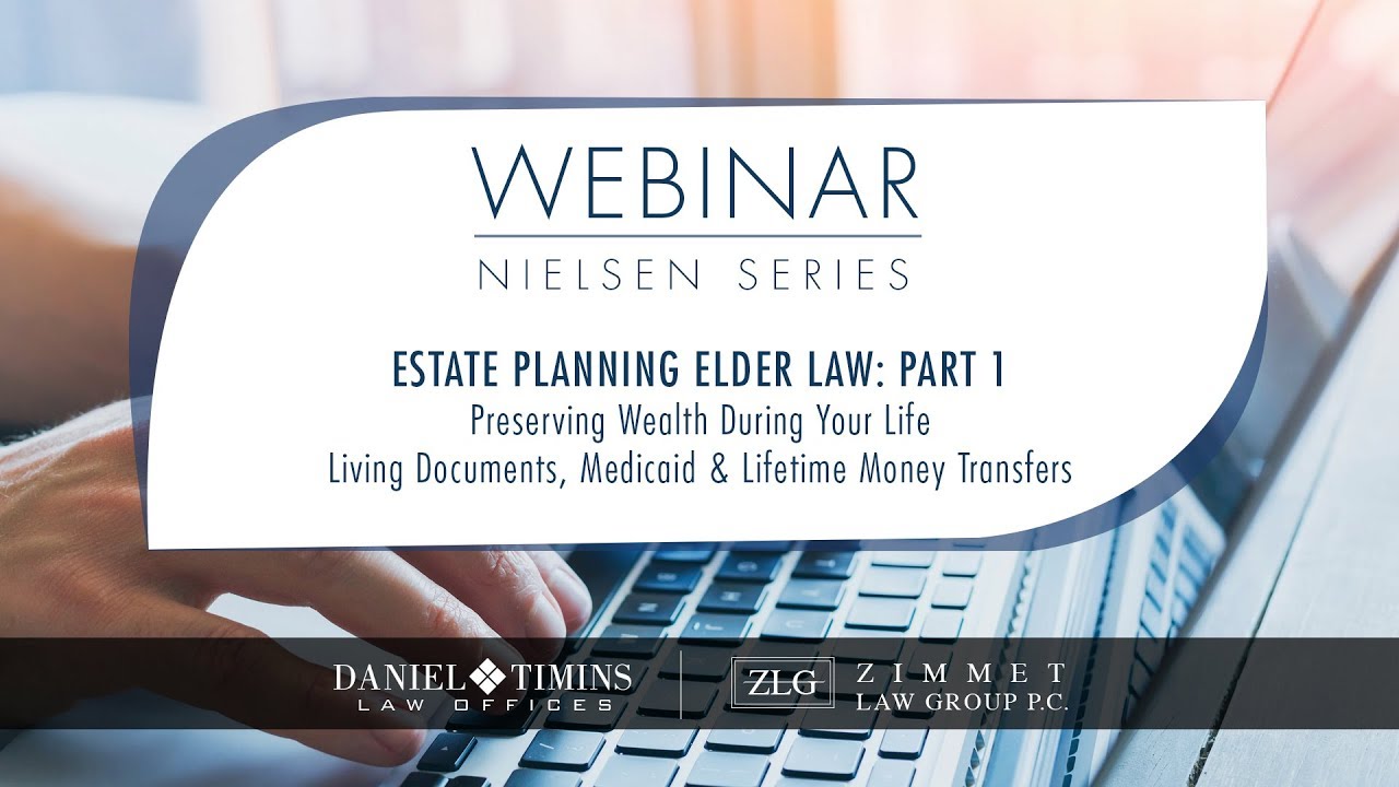 Nielsen Series - Estate Planning and Elder Law Part 1
