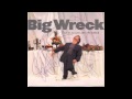 Big Wreck - No Fault
