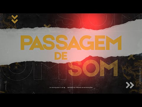 PASSAGEM DE SOM REMASTERIZADA PRO PAREDÃO