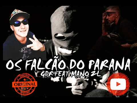 ÓS FALCÃO DO PARANÁ -  GDR FEAT MANO ZL ( GDR PRODUÇÃO 2023 )