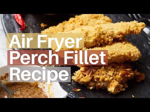 Air Fryer Perch Fillet | Easy, Crispy, & Homemade