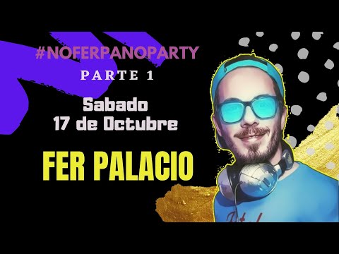 FER PALACIOS + DJ ROMAN  - SABADO 17 DE OCTUBRE - PARTE 1 - EN VIVO