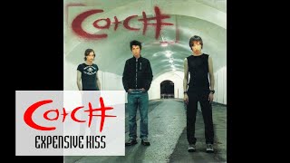 Catch - 6.Expensive Kiss