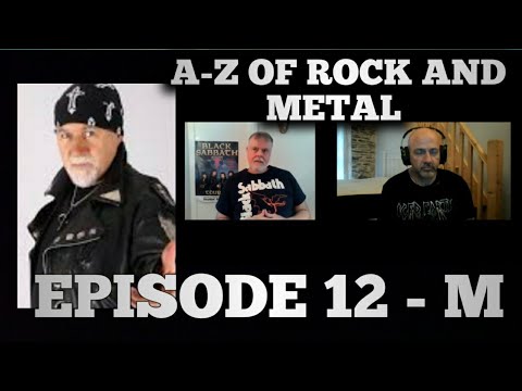 Rock and Metal A-Z (Ep 12 - M) overlooked/underrated