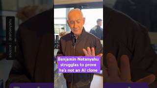 Is Benjamin Netanyahu an AI clone?