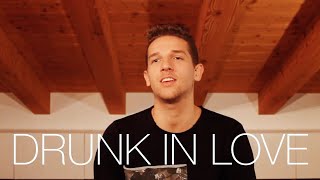 Drunk in Love - BEYONCÉ (Cover by Marco Moro)
