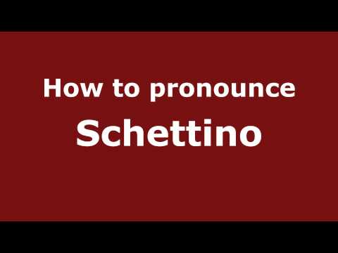 How to pronounce Schettino