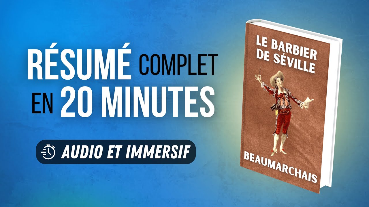 Résumé immersif : Le Barbier de Séville - Beaumarchais