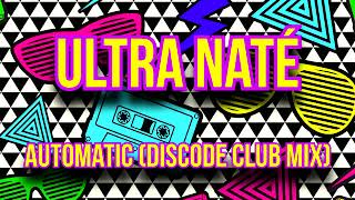 Ultra Naté - Automatic (Discode Club Mix)