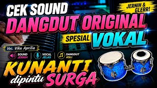 Download lagu DANGDUT CEK SOUND • KUNANTI DIPINTU SURGA • DANGDUT TANPA KOPLO PLUS VOKAL GLerr🎶 mp3