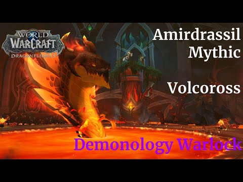 Mythic Volcoross - Amirdrassil - Demonology Warlock