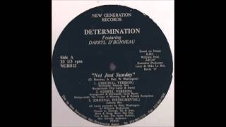 Determination Featuring Darryl D'Bonneau - Not Just Sunday