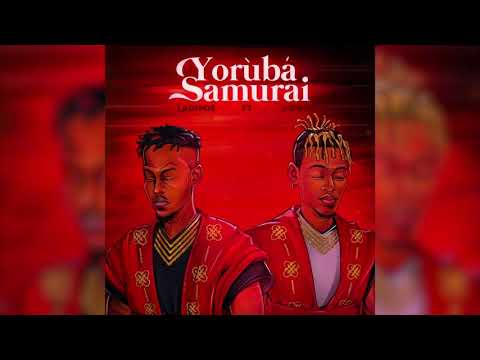 Ladipoe ft  Joeboy   Yoruba Samurai Official Audio YPmHSkvL81w 480p