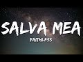 Faithless - Salva Mea (Lyrics)