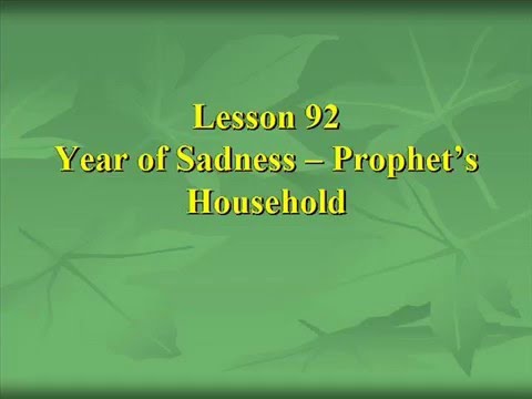 Lesson92 Year of Sadness - Prophet's Household