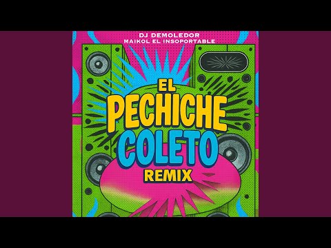 El Pechiche Coleto Remix ( Champeta Africana)
