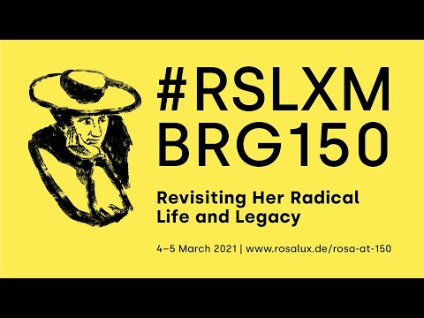 Rosa Luxemburg Today: The Accumulation of Capital and The Mass Strike in the Crisis of Neoliberalism