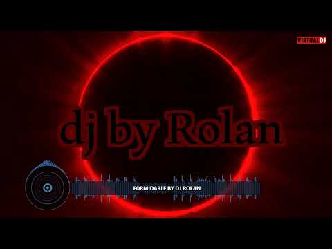 formidable BY DJ Rolan