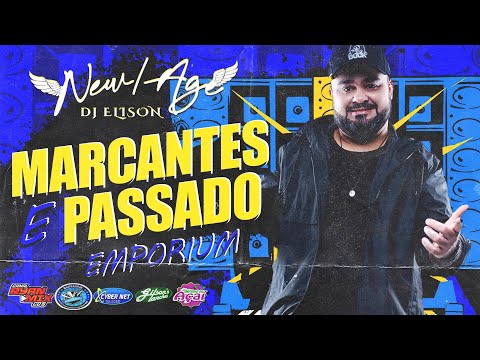 SET AO VIVO DJ ELISON NEW AGE NA EMPORIUM (MARCANTE E PASSADO) 12-03-2025