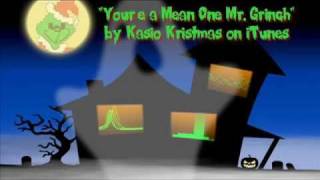 The Grinch 8 bit Your'e A Mean One Mr. Grinch Christmas music Kasio Kristmas