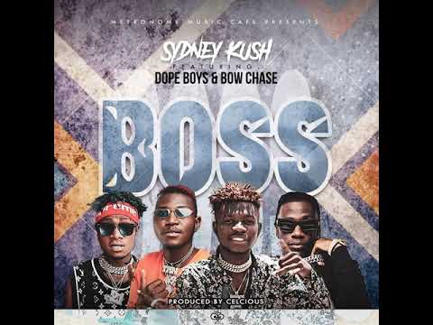 Sydney Kush - Boss Feat. Bow Chase & Dope Boys (Prod. by Celcious)