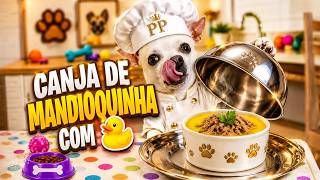 FIZ O PRATO PERFEITO DE MANDIOQUINHA COM PATINHO PARA MEUS CACHORROS!