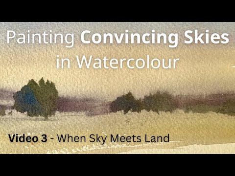 Painting Skies in Watercolour -  When Sky Meets Land