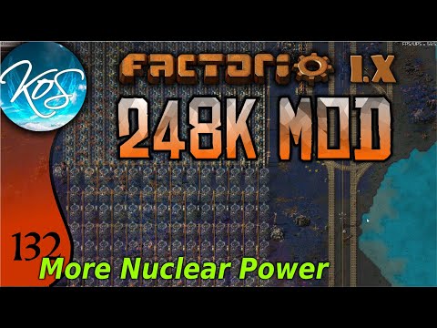 Factorio 248k Mod 132 - MORE NUCLEAR POWER- Tips & Tricks