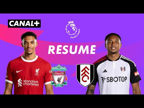 Le résumé de Liverpool / Fulham - Premier League 2023-24 (J14)