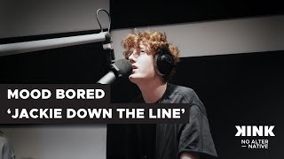 Mood Bored - Jackie Down The Line (live @ KINK 2022) video