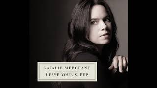 Natalie Merchant  "Vain and Careless"