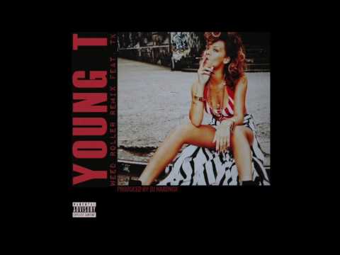 Weed Roller Remix by Young T ft TeeKaydaa Prod by DJ Hardnox